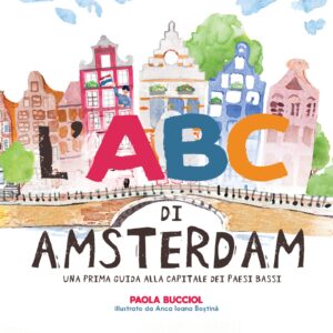Cover of the Italian edition of the ABC of Amsterdam, written by Paola Bucciol